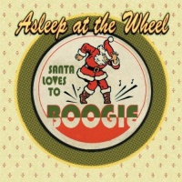 Asleep At The Wheel - Santa Loves To Boogie